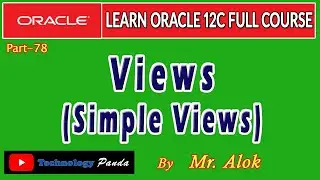 #78 Oracle Tutorials | Creating Views (Simple Views) by Mr. Alok
