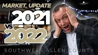 Market Analysis 2021 vs 2022: Southwest Allen County