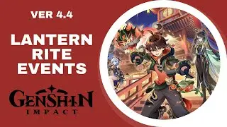 Lantern Rite Events | Genshin Impact 4.4