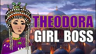 Empress Theodora of Byzantium - The Original GIRLBOSS
