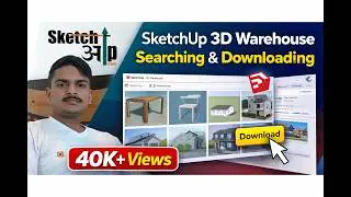 Sketchup 3d warehouse searching and downloading