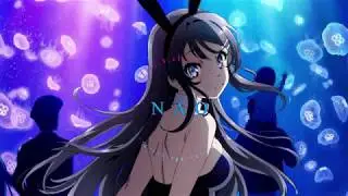 君のせい / Kimi no Sei | Seishun Buta Yarou wa Bunny Girl Senpai no Yume wo Minai OP Remix ( NAO )