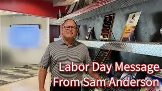 Sam Anderson Labor Day Message   2024