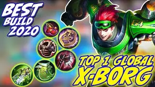 Xborg NEW Meta Build in 2020 | Best Build Xborg | Top 1 Global Xborg ~ MLBB