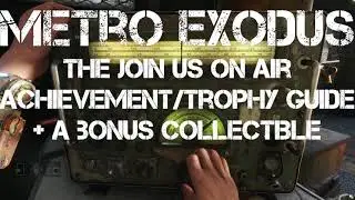JOIN US ON AIR Trophy / Achievement Guide / Walkthrough | Metro Exodus | Winter | No Commentary