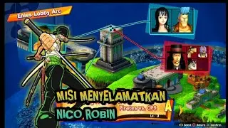 Roronoa Zoro Mengamuk Di Arc Enies Lobby - Gameplay Full HD