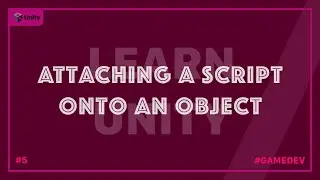 How to add a script onto a game object in unity