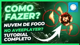 COMO FAZER NUVEM DE FOGO NO AVEEPLAYER TUTORIAL COMPLETO