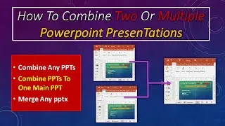 How To Merge Two OR More PPT File, Power Point Presentations