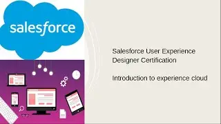 Salesforce User Experience Designer Certification Introduction to experience cloud