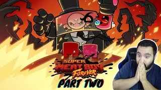 Ok Now The Pain Is Setting In | Super Meat Boy Forever (2)