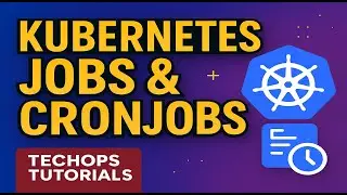 30. Kubernetes Jobs & CronJobs Explained ⚙️ Automate Tasks Easily