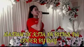 MAITAH IN KITA NABUTAS DA COVER BY RAY