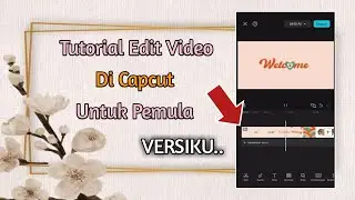 CapCut Video Editing Tutorial for Beginners | Latest Version
