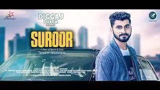 SUROOR Full Song | Feat  DIGGAJ DHARM | HEMANANDH | New Song 2018