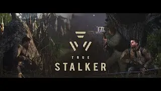 S.T.A.L.K.E.R. True Stalker #2. Настоящий Сталкер. Продолжаем изучение.