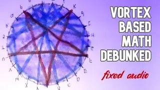 Vortex Based Mathematics Debunked (Twice!)