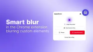 How to Blur Custom UI Elements Using Smart Blur (Chrome Extension)