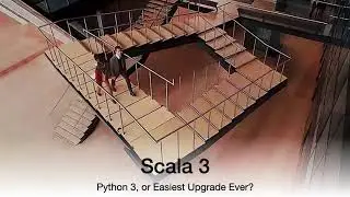 Scala 3: Python 3 or Easiest Upgrade Ever? by Daniel Spiewak (Weehawken-Lang)