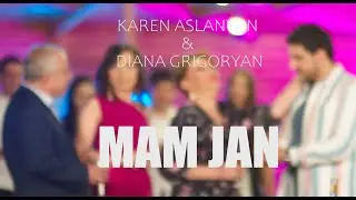 Karen Aslanyan & Diana Grigoryan - MAM JAN