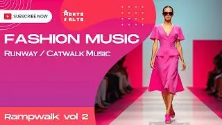 Monto Salto - Ramp Walk, Pt 2 | Fashion Show Music | Runway Music | Deep House