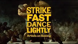STRIKE FAST, DANCE LIGHTLY: ARTISTS ON BOXING | OPENING 10.26.24