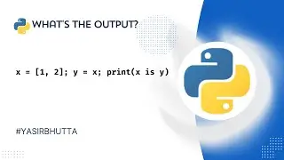 Python Operator Quiz #85: Can you Guess the Output | Python `is` Operator | Python For Beginners