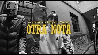Otra Nota - Romani x Gasper x Maroma