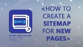 How to Add a Sitemap for New Pages in Wordpress