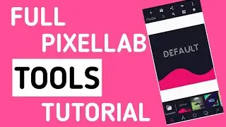 How to use Pixellab all Tools for Beginners|| Pixellab Tutorial|| Pixellab editing