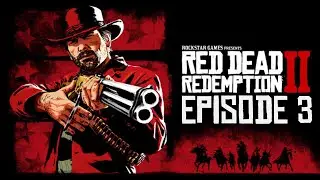 Red Dead Redemption 2 [ Complete Walkthrough 2024 EP3 ]