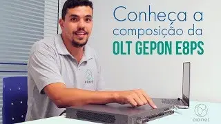 Conheça a composição da OLT GEPON E8PS