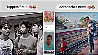 Toppers Brain Vs Backbencher Brain very funny memes by SHAPATAR
