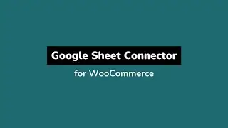 The Easiest Way to Connect WooCommerce with Google Sheets — No Coding!