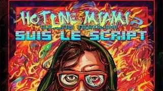 Hotline Miami 2 : Wrong Number - Suis le script