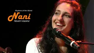 Rhythms of the World - Nani - Israel - LIVE at Theater De Lieve Vrouw Amersfoort 2023