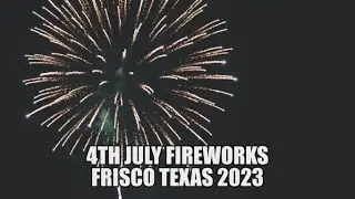 4th July Frisco Texas 2023