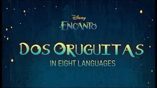 DOS ORUGUITAS around the world (in 8 languages)