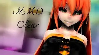 【MMD Pe channel】Clear 【MR.ZEROZ KINGNER】 【Model Test】