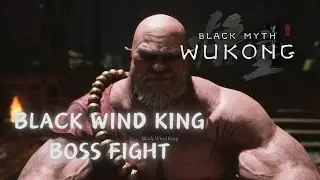 Black Wind King Boss Fight - Black Myth: Wukong