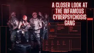 Maelstrom Gang Cyberpunk 2077 A Closer Look at THE Cyberpsychosis Gang