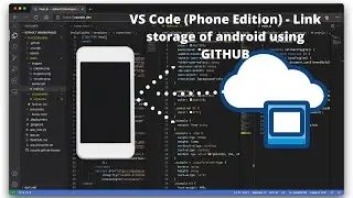 How to use vs code for android + link android storage to vs code using github
