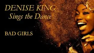 Bad Girls - Denise King - Sings The Dance - Soul Music PLAYaudio