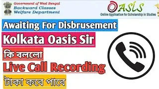 Oasis Scholarship all problem solved live call recording| 