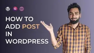How to Create a New Post in WordPress in Urdu & Hindi - WP #06