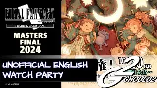 FFTCG JP Masters Unofficial English Watching Party