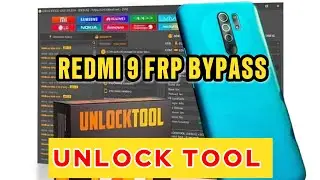 REDMI 9 FRP BYPASS UNLOCK TOOL 100% DONE 
