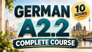 German A2.2 Complete Course