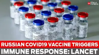 Russian Covid-19 vaccine triggers immune response: Lancet