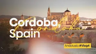 Tour de Andalusia, Cordoba - Vlog - Part 4